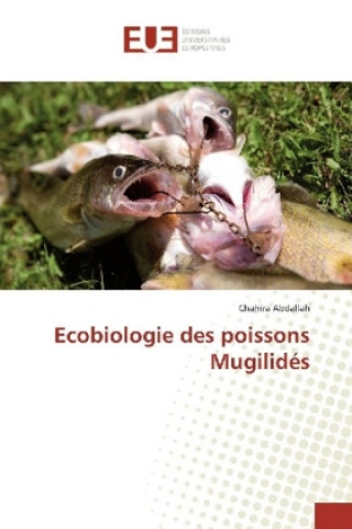 Kniha Ecobiologie des poissons Mugilidés Chahira Abdallah