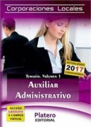 Kniha Auxiliares Administrativos de Corporaciones Locales. Temario. Volumen I 