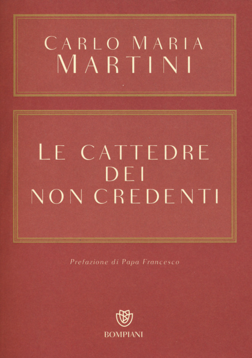 Kniha Le cattedre dei non credenti Carlo Maria Martini