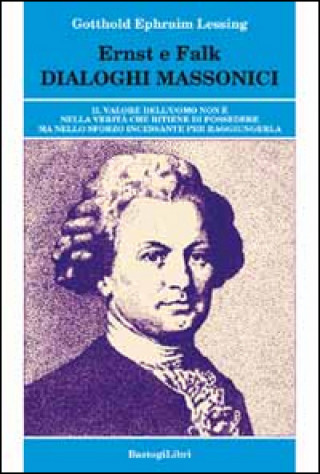 Könyv Ernst e Falk. Dialogi massonici Gotthold Ephraim Lessing