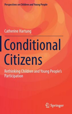 Knjiga Conditional Citizens Catherine Hartung