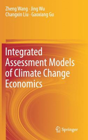 Carte Integrated Assessment Models of Climate Change Economics Zheng Wang