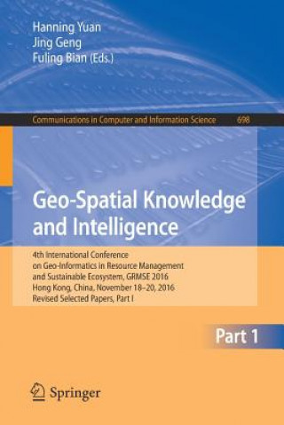 Książka Geo-Spatial Knowledge and Intelligence Hanning Yuan