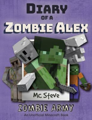 Carte Diary of a Minecraft Zombie Alex MC Steve