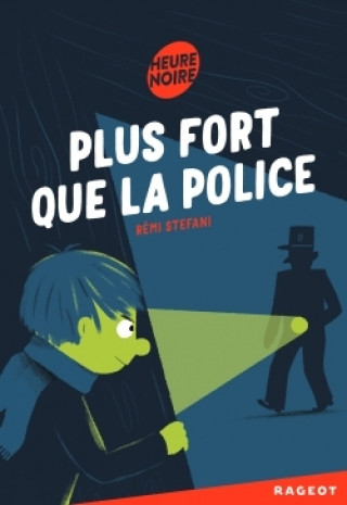 Книга Plus fort que la police Rémi Stéfani