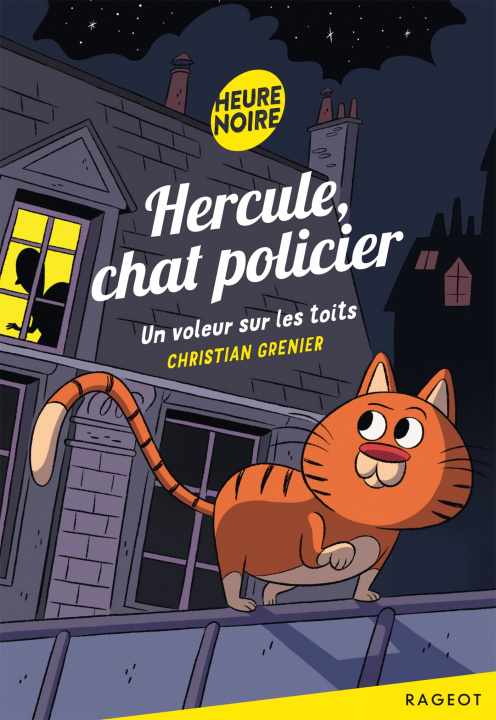 Könyv Hercule chat policier: un voleur sur les toits Christian Grenier