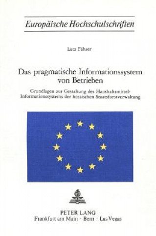Carte Das pragmatische Informationssystem von Betrieben Lutz Fähser