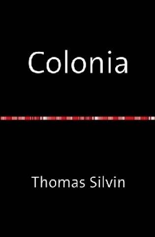 Kniha Colonia Thomas Silvin