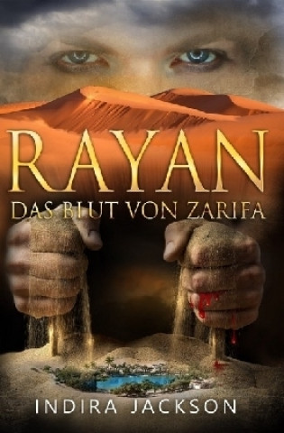 Könyv Rayan / Rayan - Das Blut von Zarifa Indira Jackson