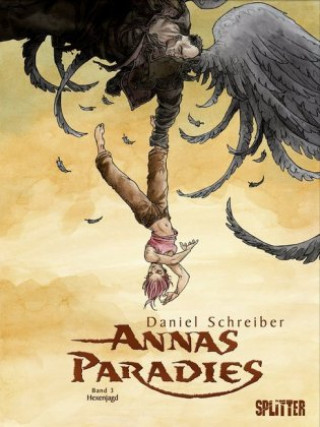Könyv Schreiber, D: Annas Paradies 03. Hexenjagd Daniel Schreiber