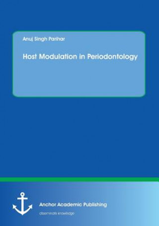 Książka Host Modulation in Periodontology Anuj Singh Parihar