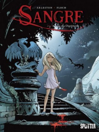 Könyv Sangre 01. Sangre, die Überlebende Christophe Arleston