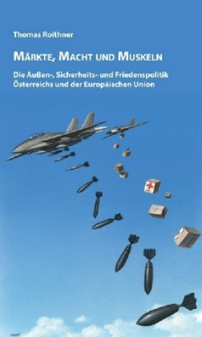 Boek Märkte, Macht und Muskeln Thomas Roithner