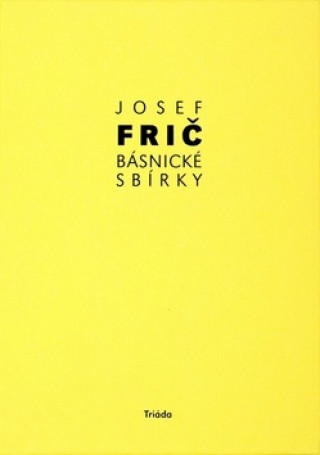 Könyv Básnické sbírky Josef Fric