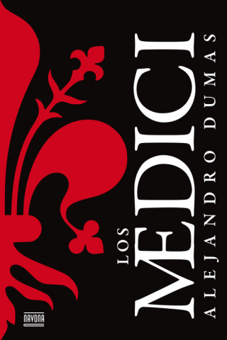 Libro Los Medici ALEJANDRO DUMAS