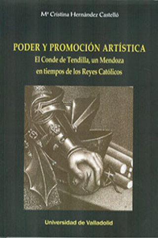 Knjiga PODER Y PROMOCION ARTISTICA. EL CONDE MªCRISTINA HERNANDEZ CASTELLO