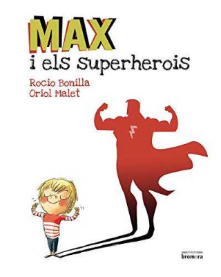 Kniha Max i els superherois ROCIO BONILLA