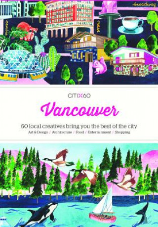 Kniha CITIx60 City Guides - Vancouver Viction-Viction