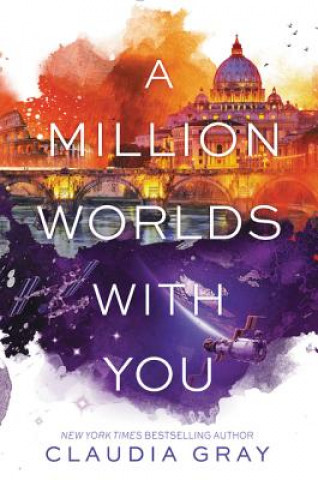 Knjiga Million Worlds with You Claudia Gray