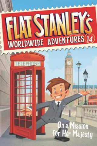 Kniha Flat Stanley's Worldwide Adventures #14: On a Mission for Her Majesty Jeff Brown