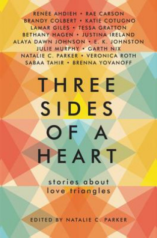 Kniha Three Sides of a Heart: Stories about Love Triangles Natalie C. Parker