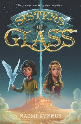 Kniha Sisters of Glass Naomi Cyprus