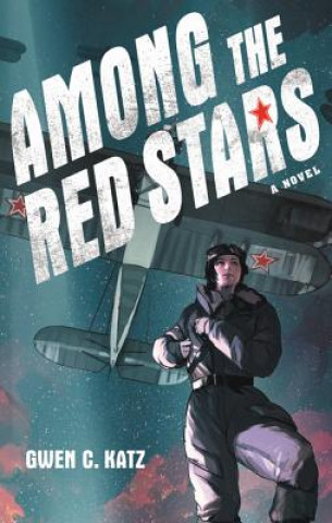 Buch Among the Red Stars Gwen C. Katz