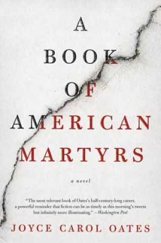 Kniha A Book of American Martyrs Joyce Carol Oates