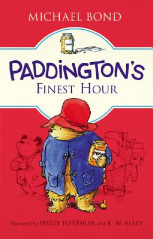 Könyv Paddington's Finest Hour Michael Bond