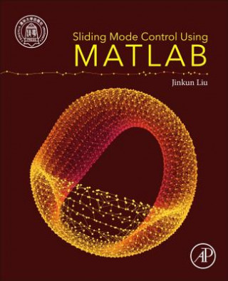 Buch Sliding Mode Control Using MATLAB Jinkun Liu