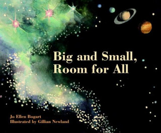 Kniha Big And Small, Room For All Jo Ellen Bogart