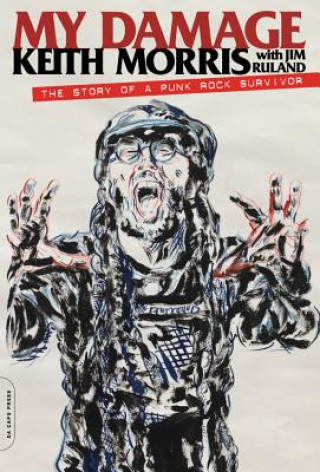 Kniha My Damage Keith Morris