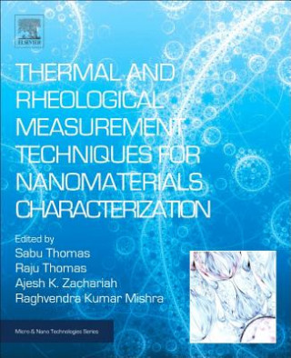 Kniha Thermal and Rheological Measurement Techniques for Nanomaterials Characterization Sabu Thomas