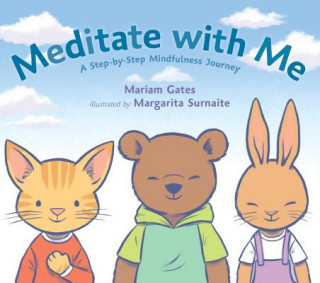 Kniha Meditate with Me: A Step-By-Step Mindfulness Journey Mariam Gates