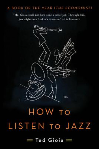 Book How to Listen to Jazz Ted Gioia