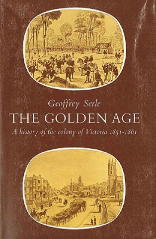 Carte GOLDEN AGE Geoffrey Serle