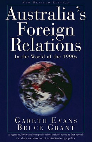 Carte AUSTRALIAS FOREIGN RELATIONS S Gareth J. Evans