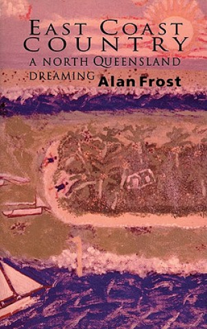 Книга EAST COAST COUNTRY Alan Frost