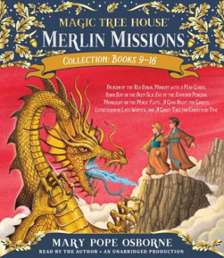 Audio Merlin Missions Collection: Books 9-16: Dragon of the Red Dawn; Monday with a Mad Genius; Dark Day in the Deep Sea; Eve of the Emperor Penguin; And Mo Mary Pope Osborne