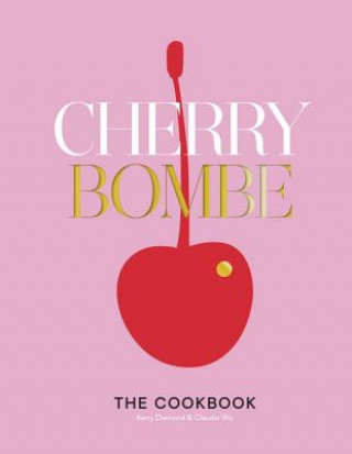 Kniha Cherry Bombe Kerry Diamond