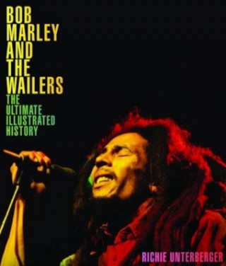 Kniha Bob Marley and the Wailers Richie Unterberger