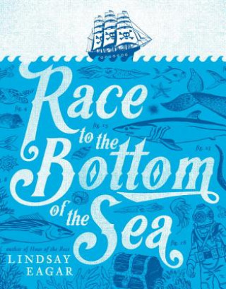 Könyv Race to the Bottom of the Sea Lindsay Eagar