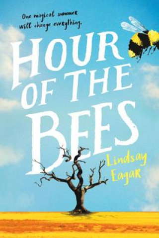 Книга Hour of the Bees Lindsay Eagar