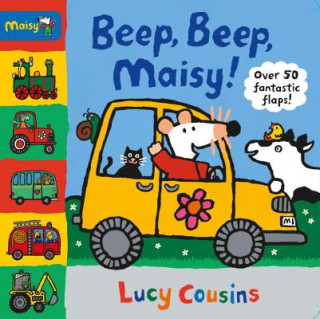 Könyv Beep, Beep, Maisy! Lucy Cousins