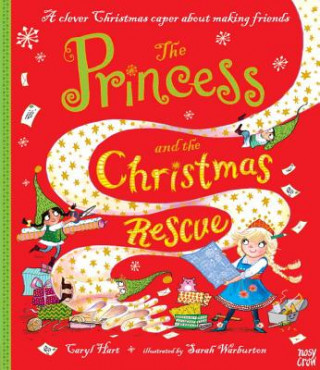 Kniha The Princess and the Christmas Rescue Caryl Hart