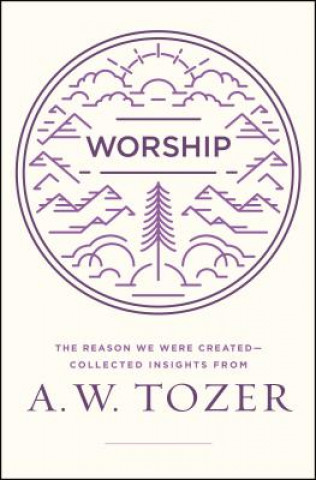 Kniha Worship A. W. Tozer