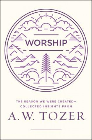 Könyv Worship A. W. Tozer