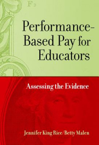 Kniha Performance-Based Pay for Educators Jennifer King Rice