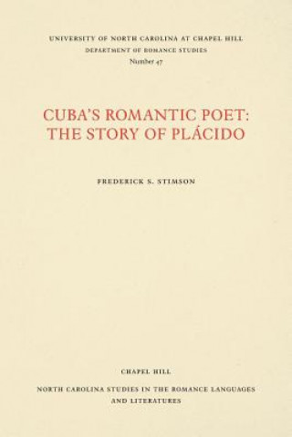 Knjiga Cuba's Romantic Poet Frederick S. Stimson