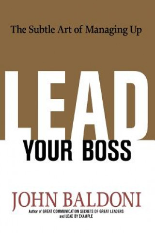 Libro Lead Your Boss John Baldoni